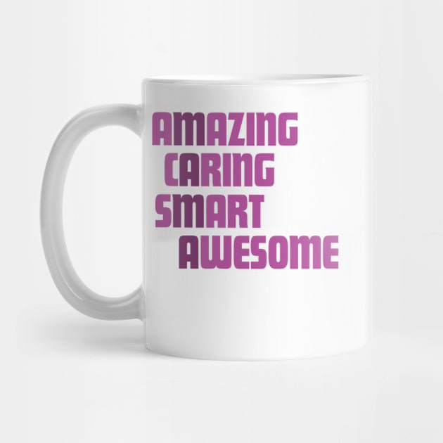 Amazing Caring Smart Awesome M-A-M-A Cute Mother's day Gift by teemaniac